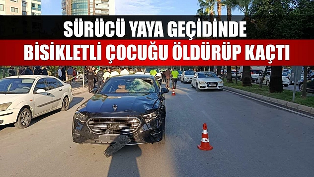 Sürücü yaya geçidinde bisikletli çocuğu öldürüp kaçtı