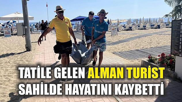 Tatile gelen Alman turist sahilde hayatını kaybetti