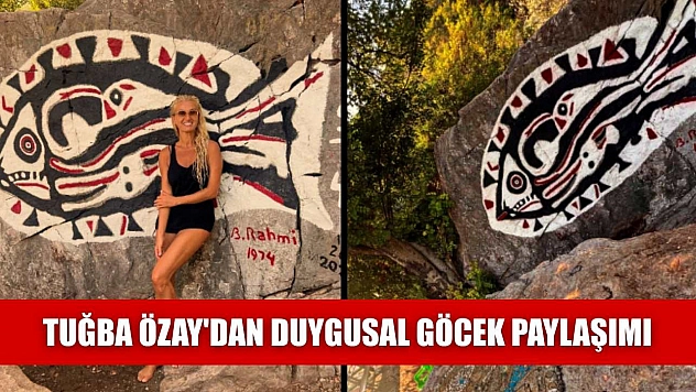Tuğba Özay'dan Duygusal Göcek Paylaşımı