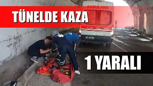 Tünelde kaza: 1 yaralı