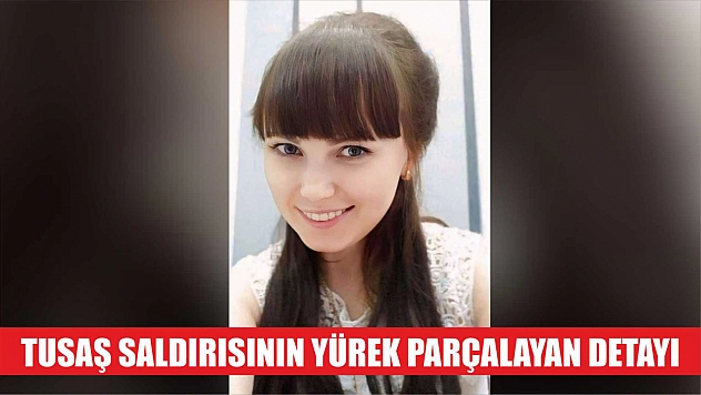 TUSAŞ Saldırısının Yürek Parçalayan Detayı