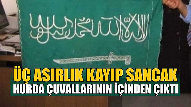 Üç asırlık kayıp sancak hurda çuvallarının içinden çıktı