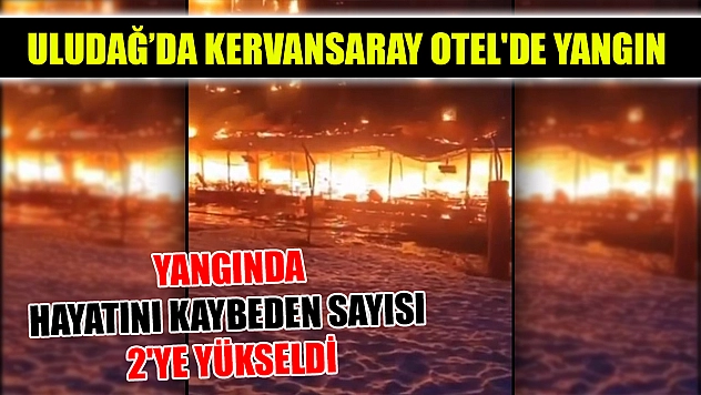 Uludağ'da Kervansaray Otel'de Yangın