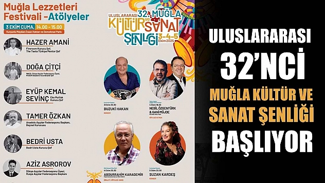 Uluslararası 32'nci Muğla Kültür ve Sanat Şenliği başlıyor
