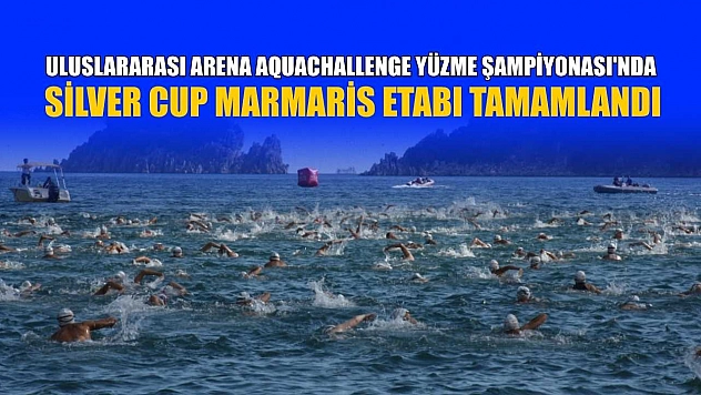 Uluslararası Arena AquaChallenge Yüzme Şampiyonası'nda Silver Cup Marmaris etabı tamamlandı