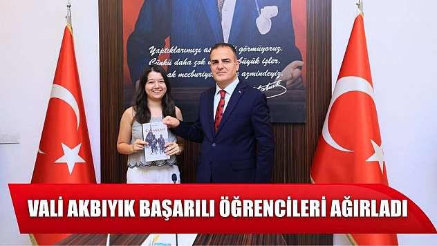 Vali Akbıyık başarılı öğrencileri ağırladı