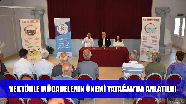Vektörle Mücadelenin Önemi Yatağan'da Anlatıldı