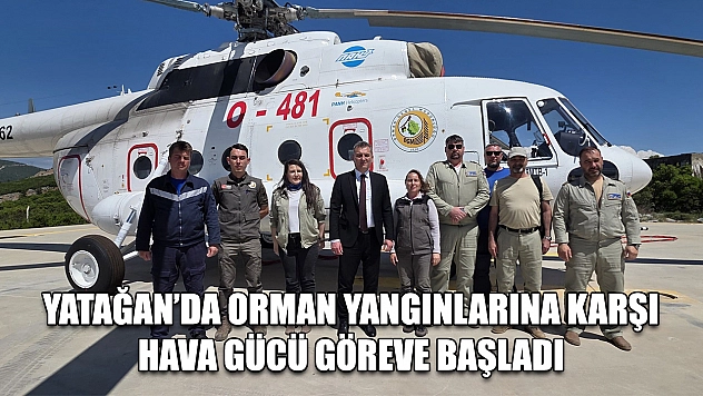 Yatağan'da orman yangınlarına karşı hava gücü göreve başladı