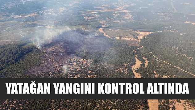 Yatağan yangını kontrol altında