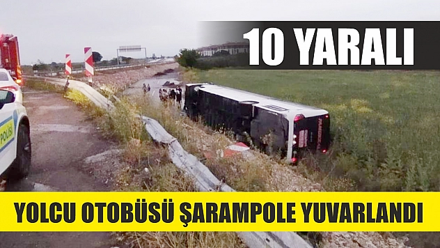 Yolcu otobüsü şarampole yuvarlandı: 10 yaralı