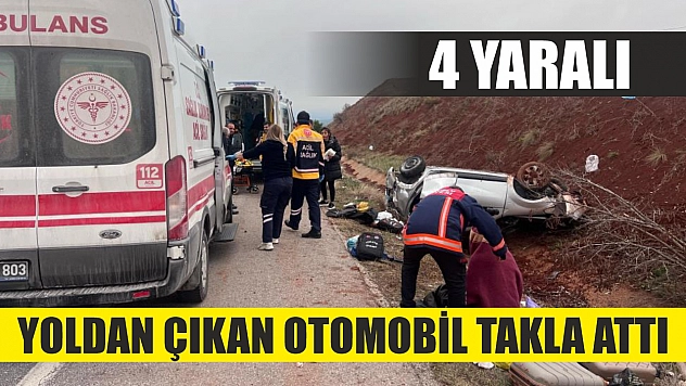 Yoldan çıkan otomobil takla attı: 4 yaralı