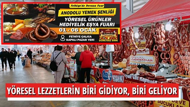 YÖRESEL LEZZETLERİN BİRİ GİDİYOR, BİRİ GELİYOR