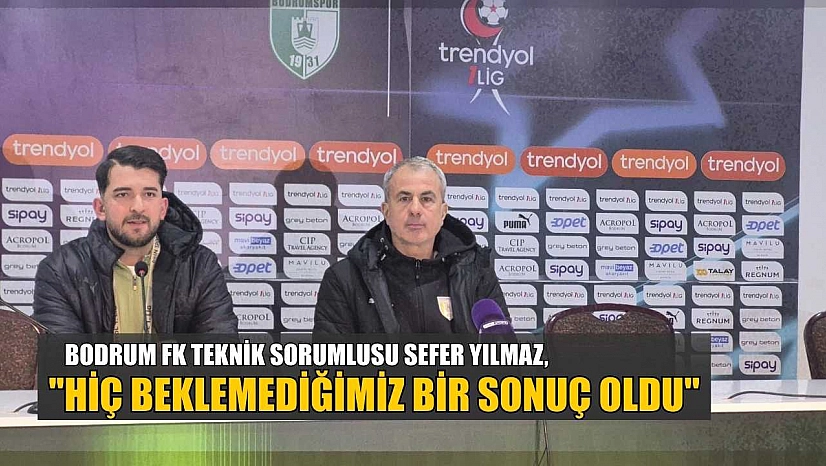 Sefer Yılmaz: 'Hiç beklemediğimiz bir sonuç oldu'