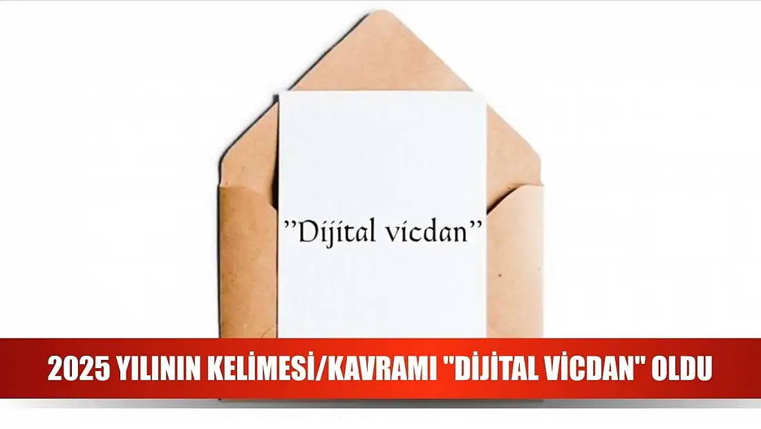 2025 Yılının Kelimesi/Kavramı 'dijital vicdan' oldu