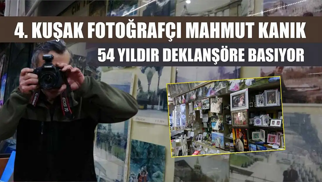 4. kuşak fotoğrafçı Mahmut Kanık 54 yıldır deklanşöre basıyor