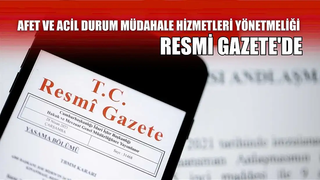 Afet ve Acil Durum Müdahale Hizmetleri Yönetmeliği, Resmi Gazete'de