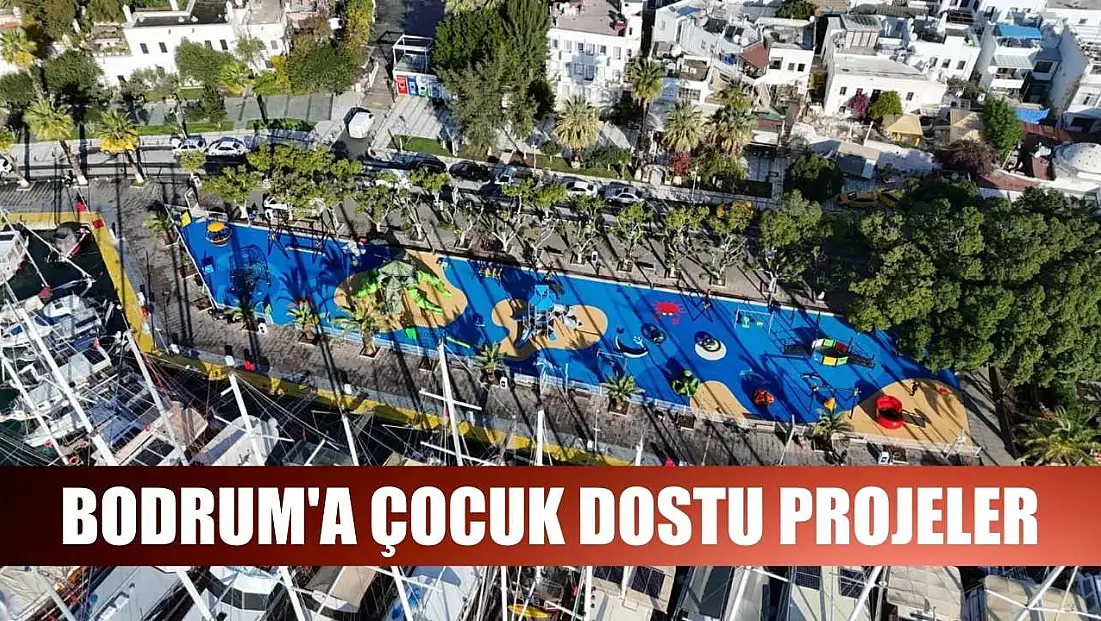 Bodrum'a çocuk dostu projeler