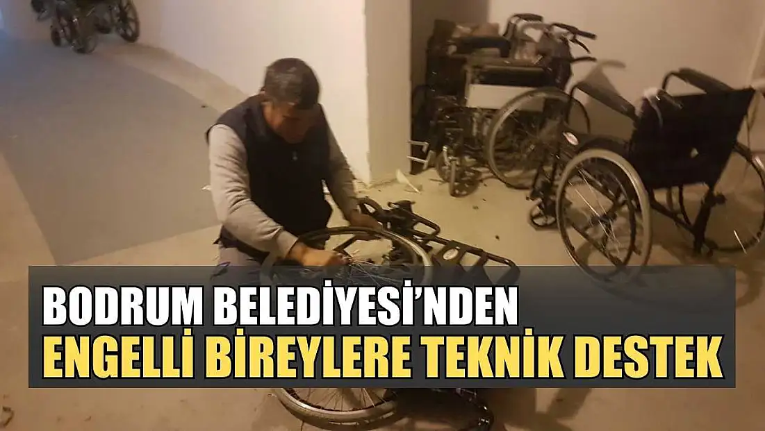 Bodrum Belediyesi’nden engelli bireylere teknik destek