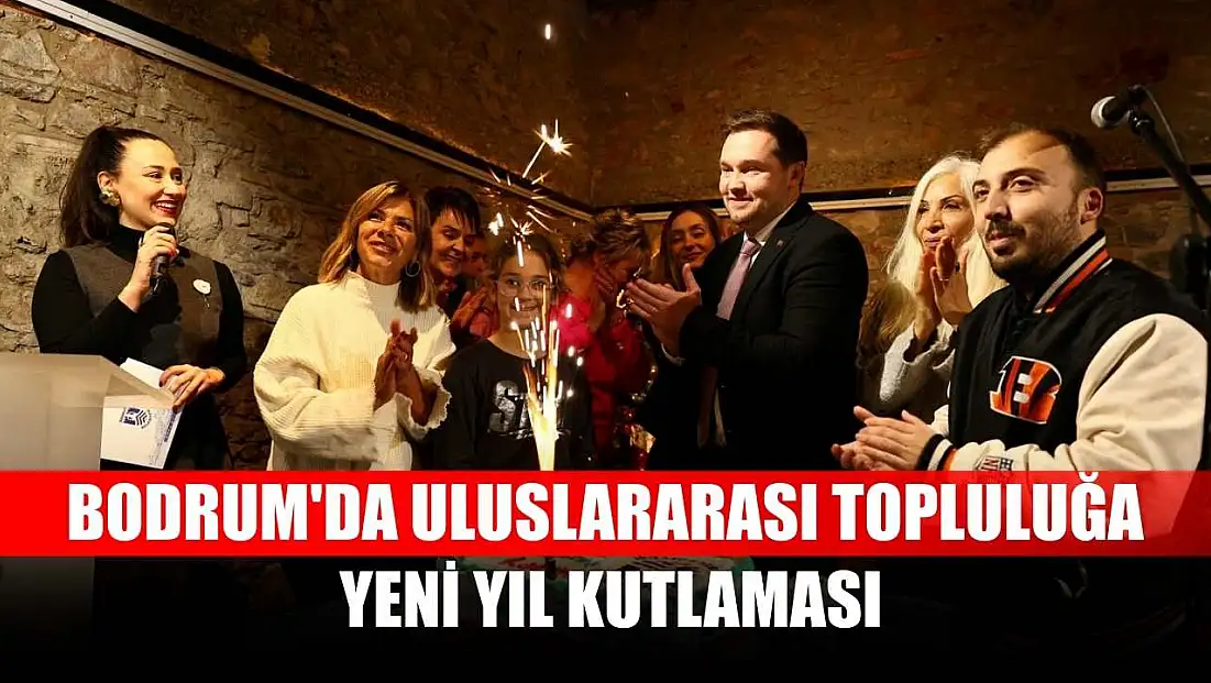 Bodrum'da uluslararası topluluğa yeni yıl kutlaması