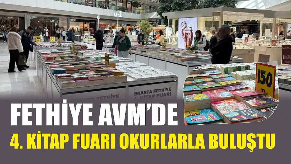 Fethiye AVM’de 4. Kitap Fuarı okurlarla buluştu