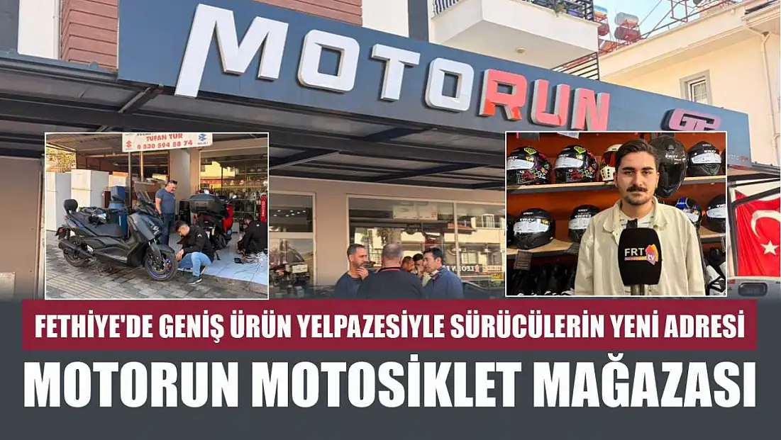 Fethiye'de geniş ürün yelpazesiyle sürücülerin yeni adresi: Motorun Motosiklet Mağazası