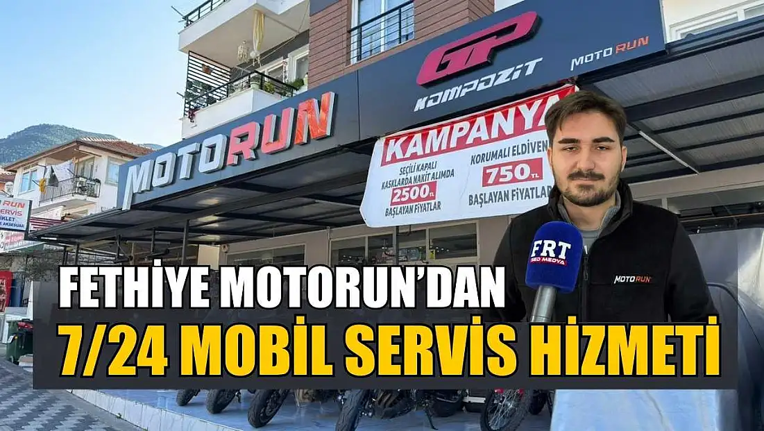 Fethiye Motorun’dan 7/24 Mobil Servis Hizmeti