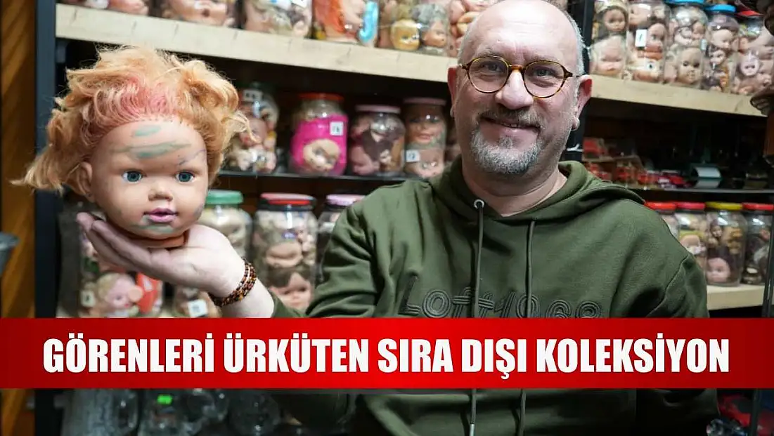 Görenleri ürküten sıra dışı koleksiyon