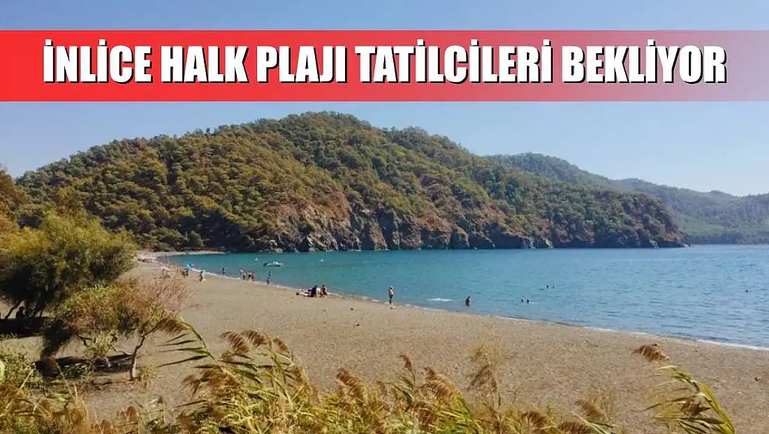 İnlice Halk Plajı Tatilcileri Bekliyor