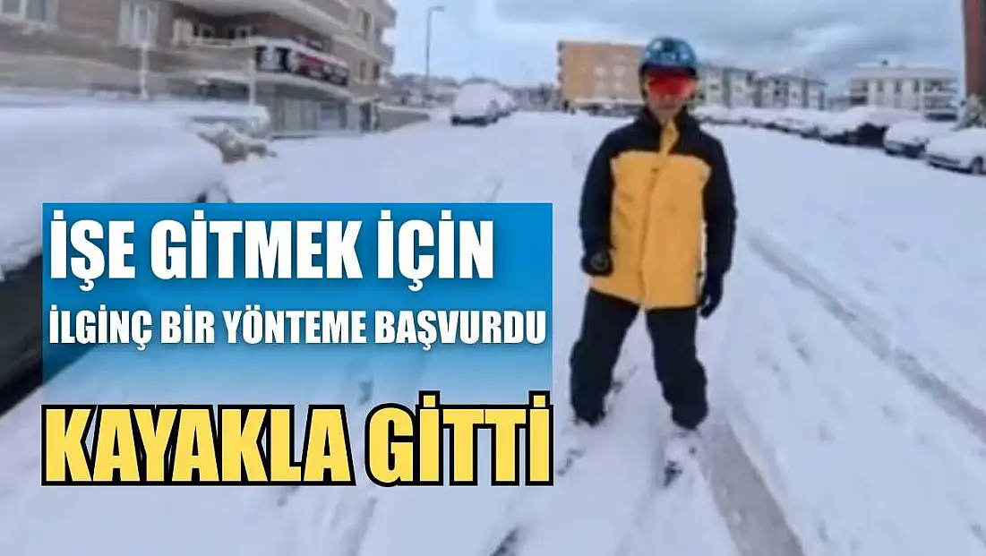 İşe gitmek için ilginç bir yönteme başvurdu: kayakla gitti