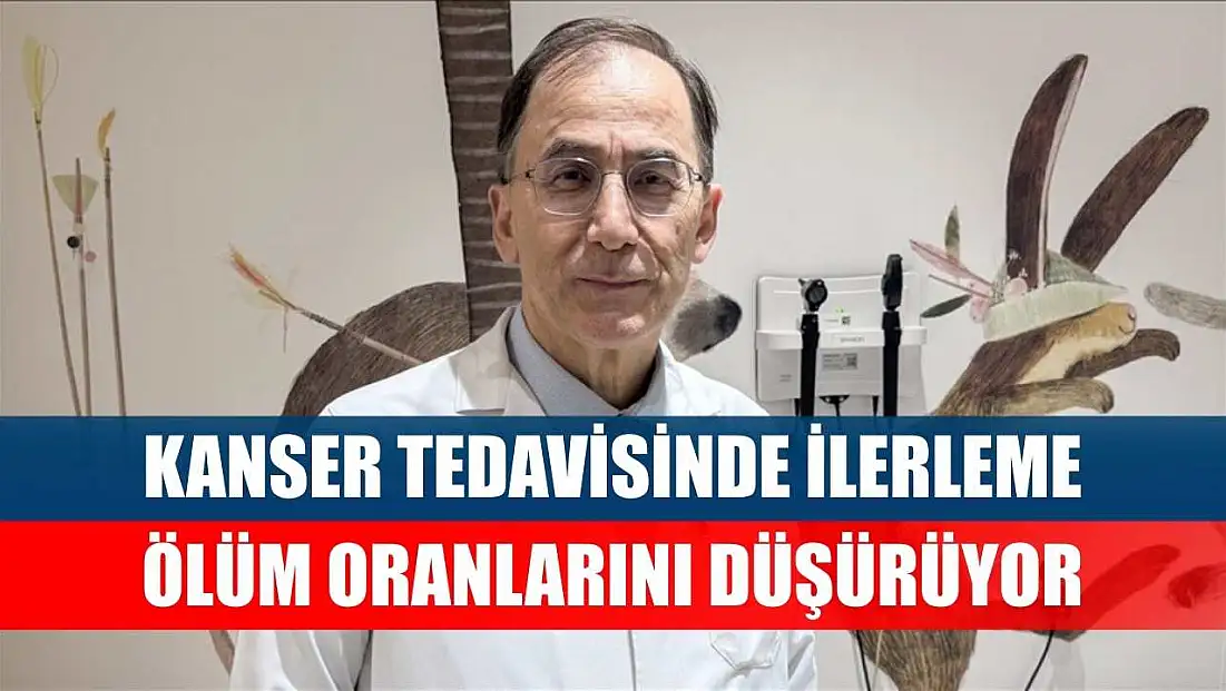 Kanser tedavisinde ilerleme ölüm oranlarını düşürüyor