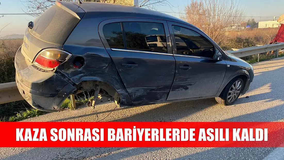 Kaza sonrası bariyerlerde asılı kaldı