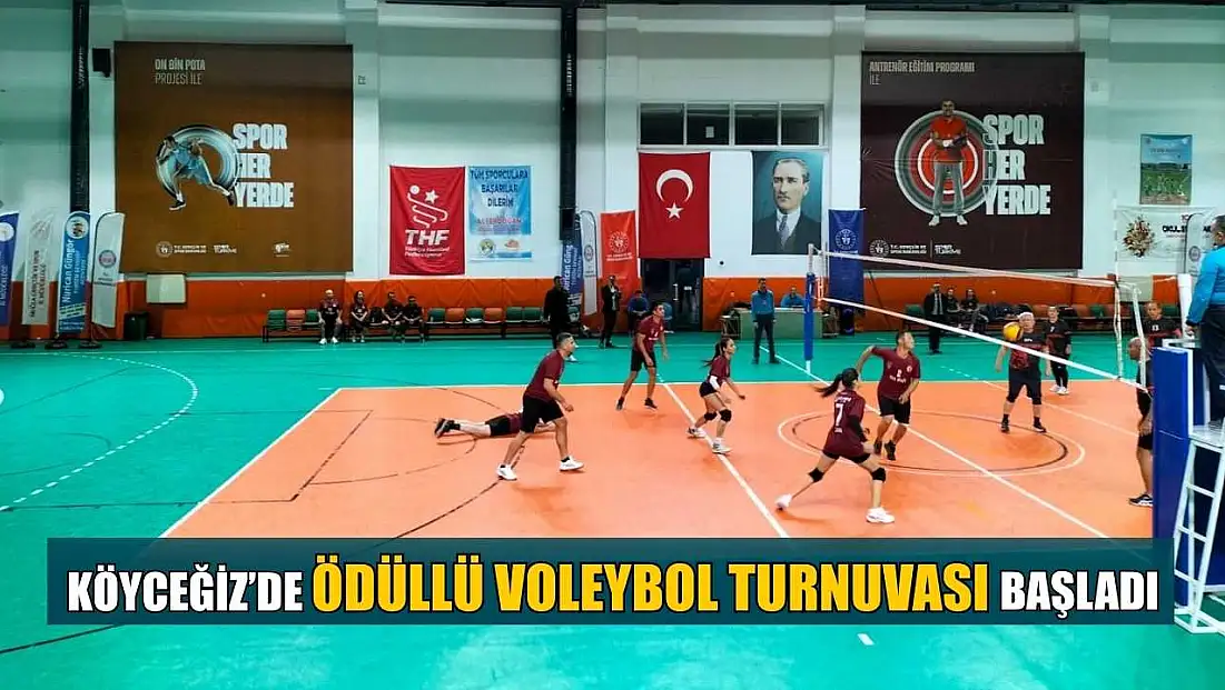 Köyceğiz’de ödüllü Voleybol Turnuvası başladı