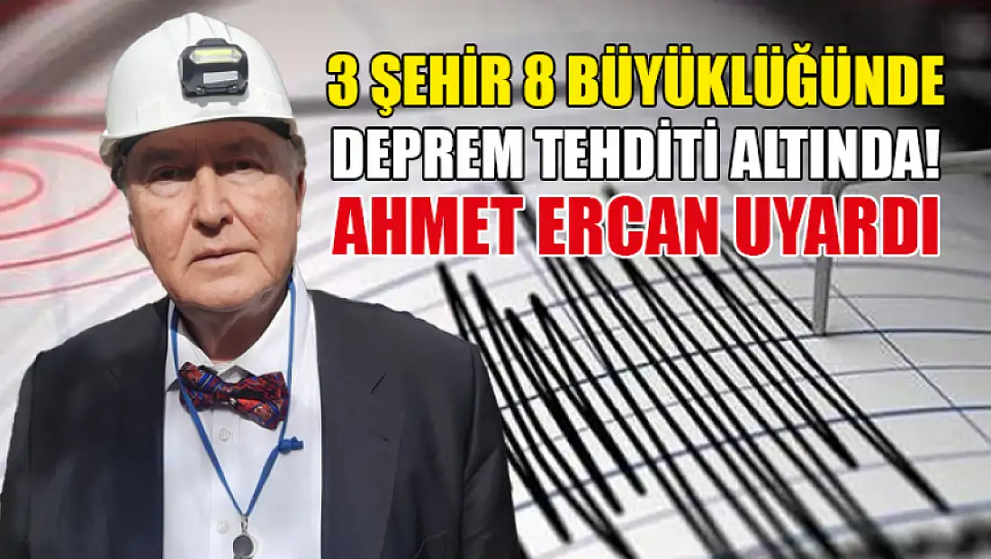 3 Şehir 8 büyüklüğünde deprem tehditi altında! Ahmet Ercan uyardı