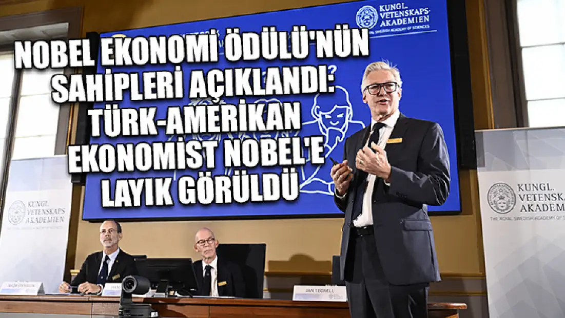 Nobel Ekonomi Ödülü'nün sahipleri açıklandı: Türk-Amerikan ekonomist Nobel'e layık görüldü