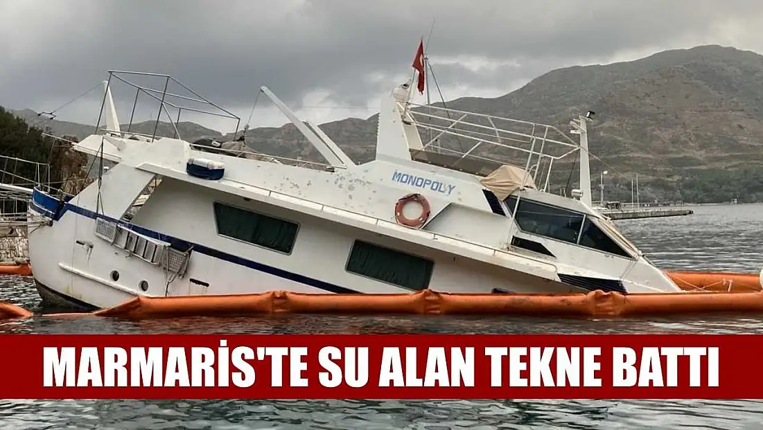 Marmaris'te su alan tekne battı