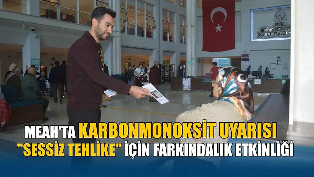 MEAH'ta karbonmonoksit uyarısı