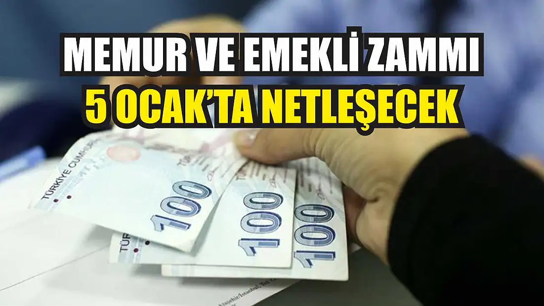 Memur ve Emekli Zammı 5 Ocak’ta Netleşecek