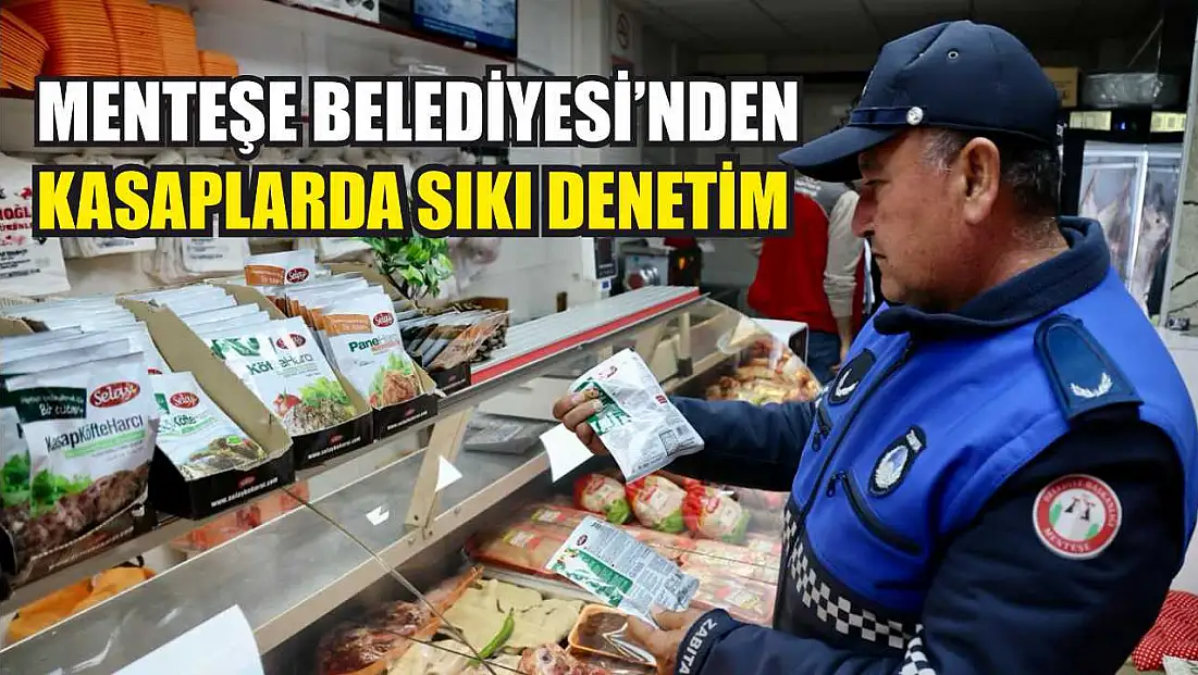 Menteşe Belediyesi’nden Kasaplarda Sıkı Denetim