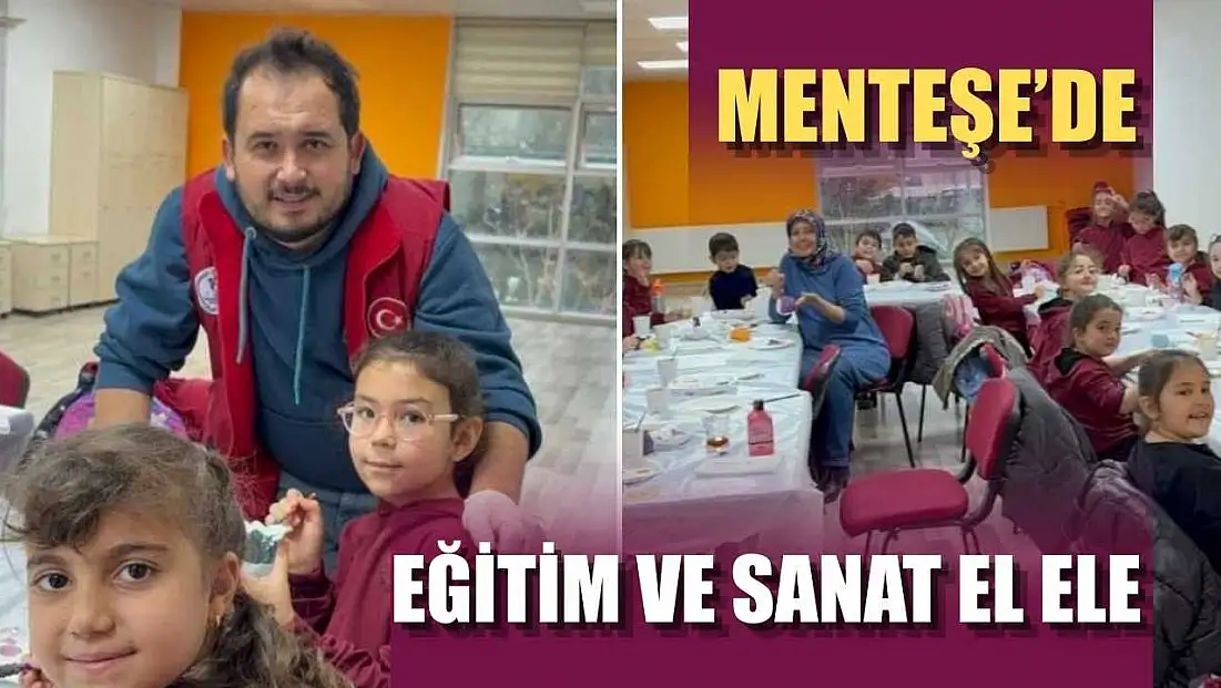 Menteşe’de eğitim ve sanat el ele