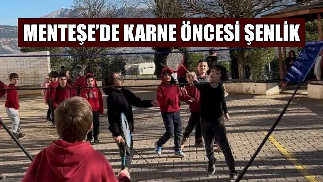 Menteşe’de karne öncesi şenlik