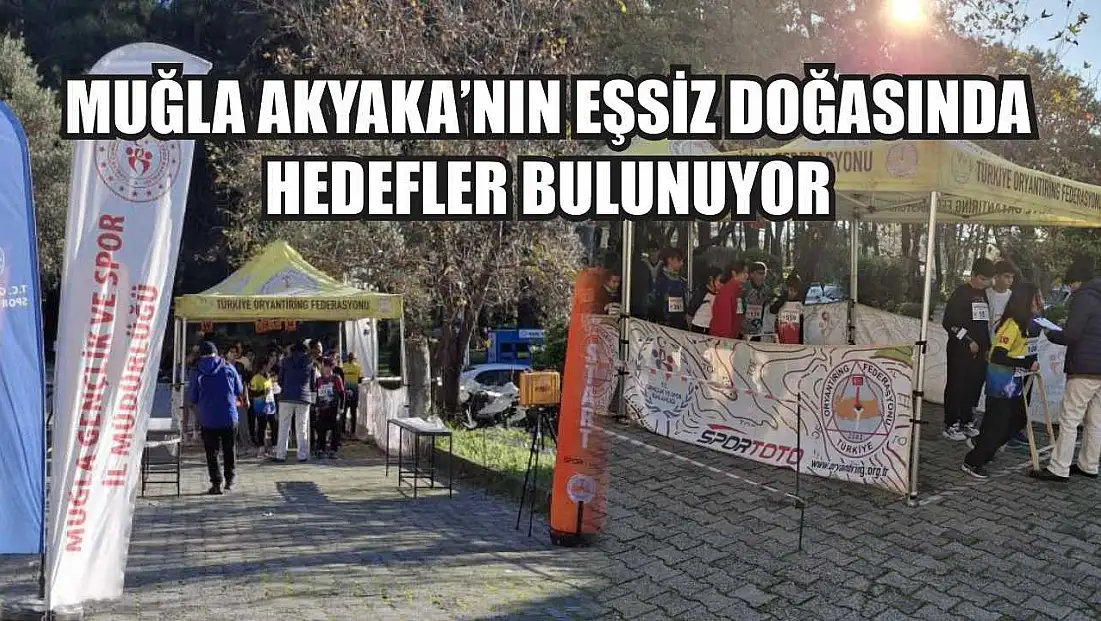 Muğla Akyaka'nın eşsiz doğasında hedefler bulunuyor