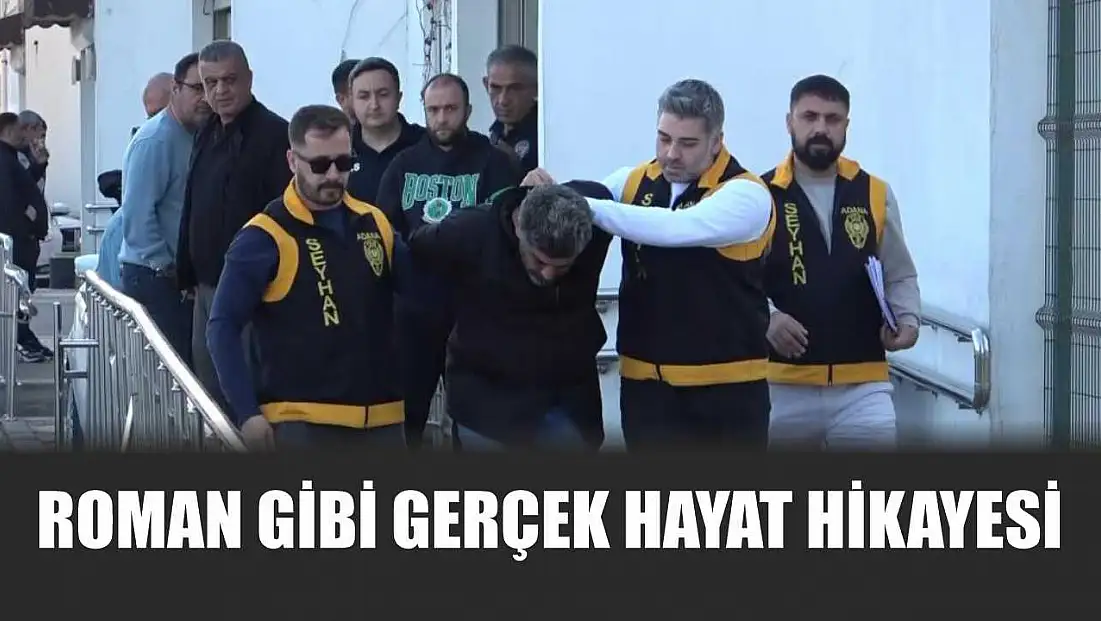 Roman gibi gerçek hayat hikayesi