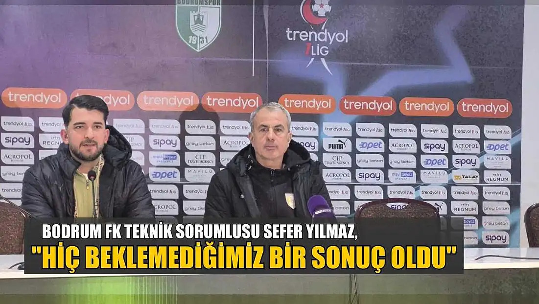 Sefer Yılmaz: 'Hiç beklemediğimiz bir sonuç oldu'