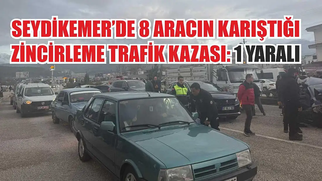 Seydikemer’de 8 aracın karıştığı zincirleme trafik kazası: 1 yaralı