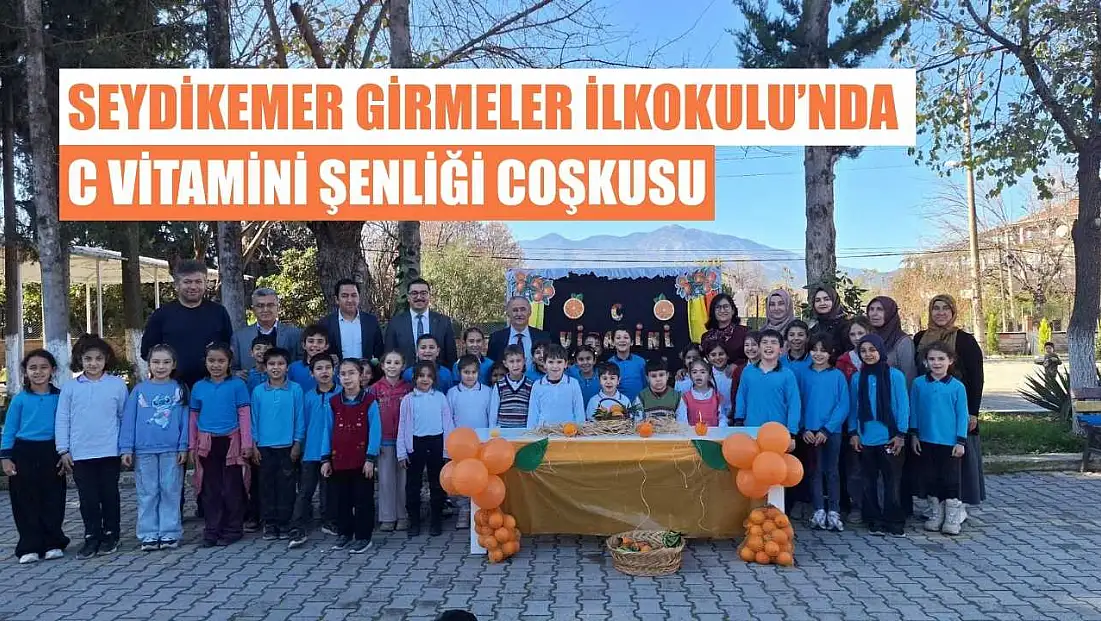 Seydikemer Girmeler İlkokulu’nda C vitamini şenliği coşkusu