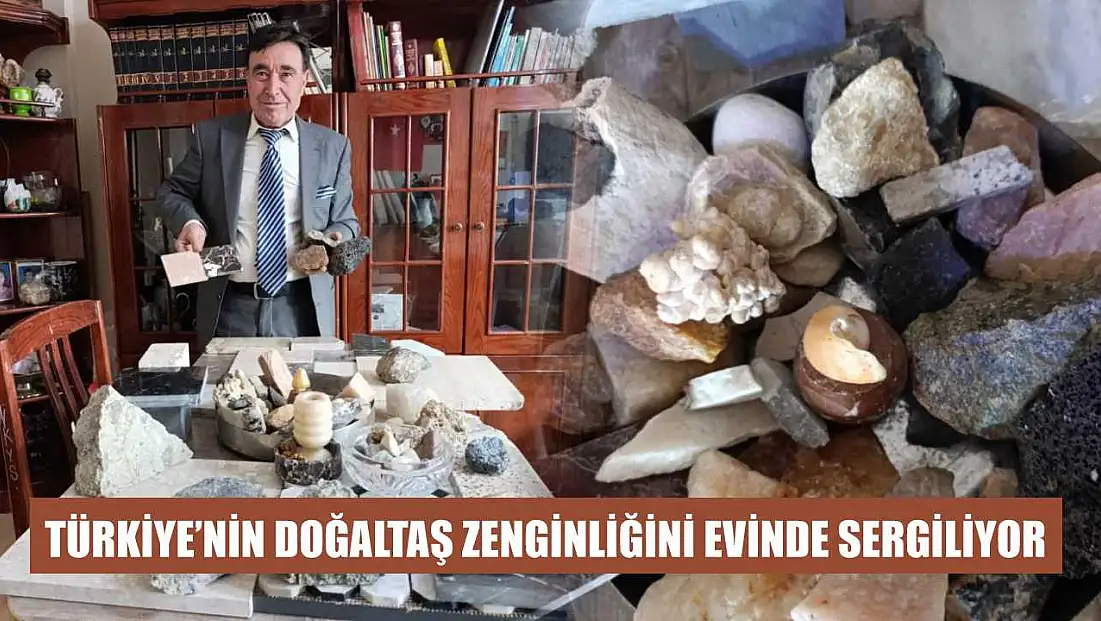 Türkiye’nin Doğaltaş Zenginliğini Evinde Sergiliyor