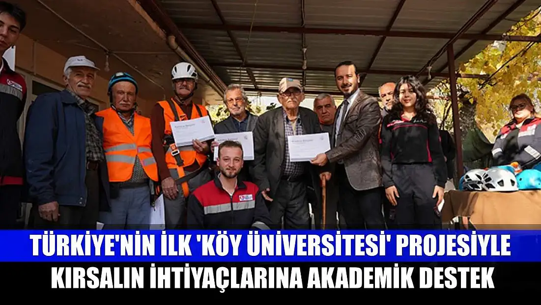 Türkiye'nin ilk 'Köy Üniversitesi' projesiyle kırsalın ihtiyaçlarına akademik destek