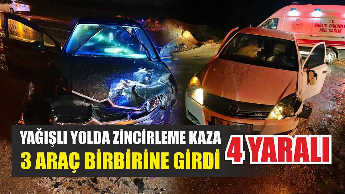 Yağışlı yolda zincirleme kaza: 3 araç birbirine girdi, 4 yaralı