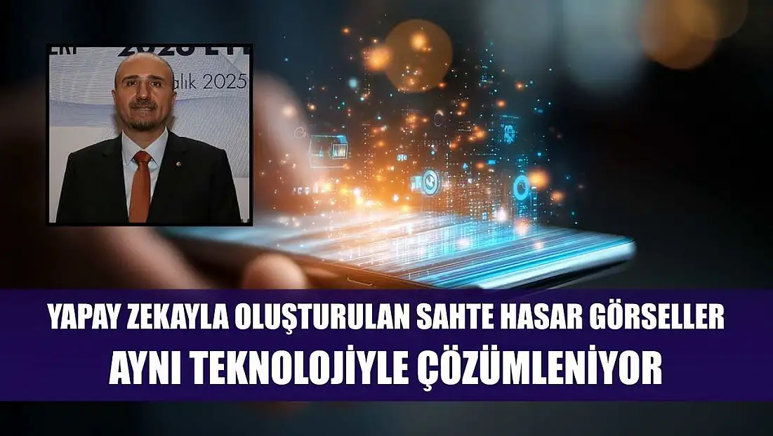 Yapay zekayla oluşturulan sahte hasar görselleri, aynı teknolojiyle çözümleniyor