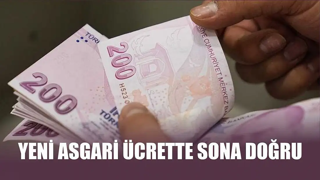 Yeni asgari ücrette sona doğru